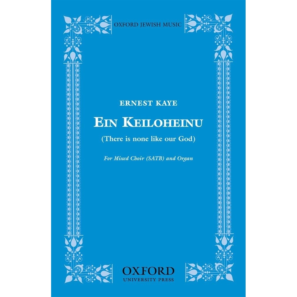 Ein keiloheinu (There is none like our God) - Kaye, Ernest