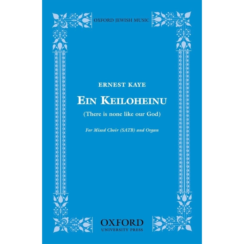 Ein keiloheinu (There is none like our God) - Kaye, Ernest