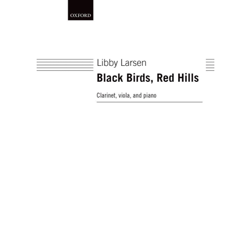Larsen, Libby - Black Birds, Red Hills