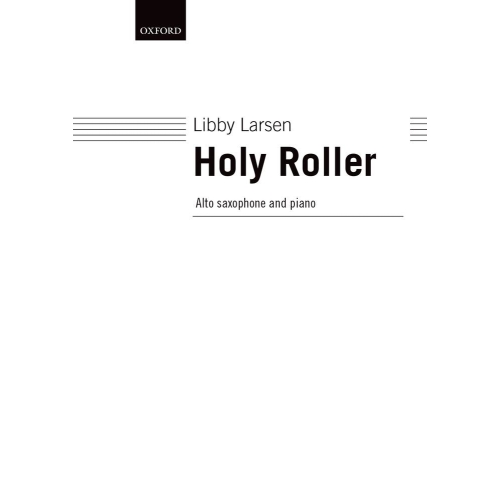 Larsen, Libby - Holy Roller