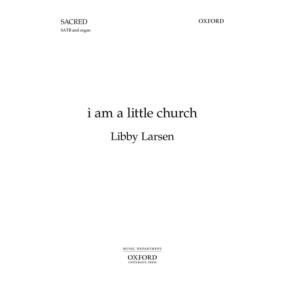 Larsen, Libby - i am a little church