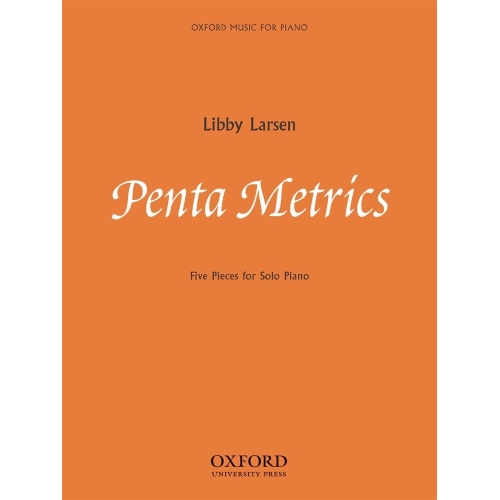 Larsen, Libby - Penta Metrics: Five pieces for solo piano
