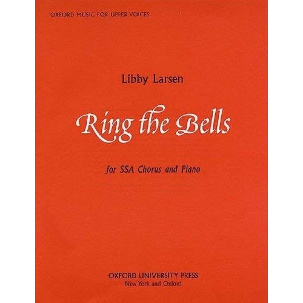 Larsen, Libby - Ring the bells