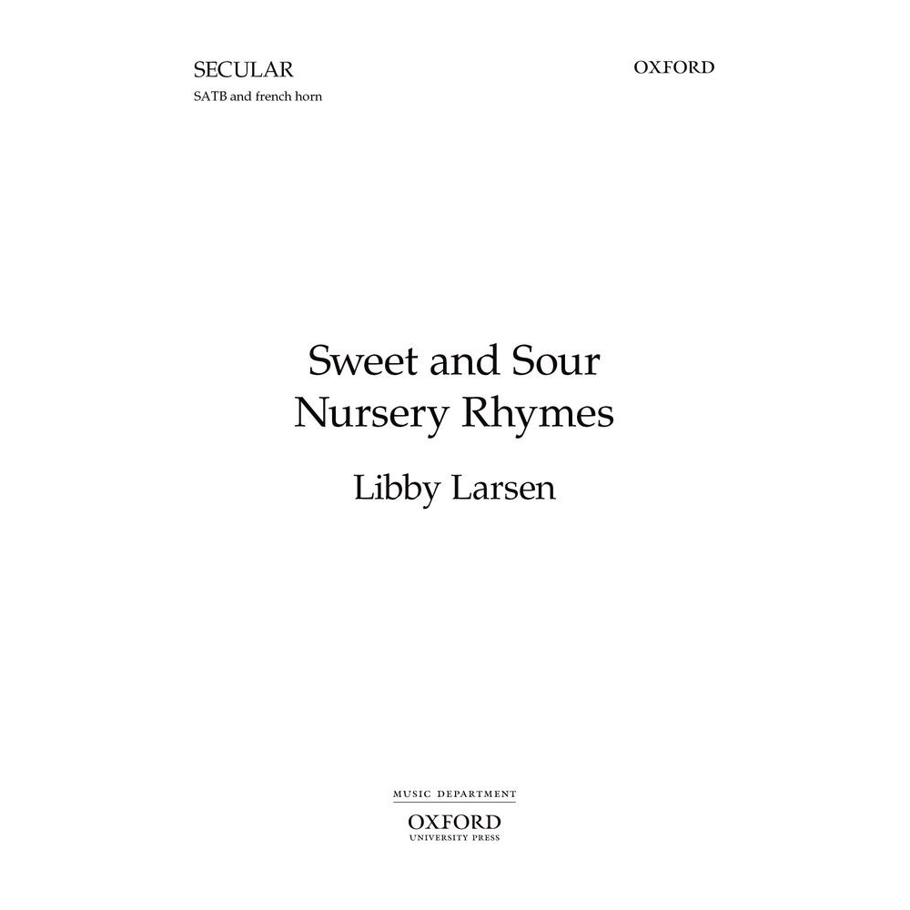 Larsen, Libby - Sweet and Sour Nursery Rhymes