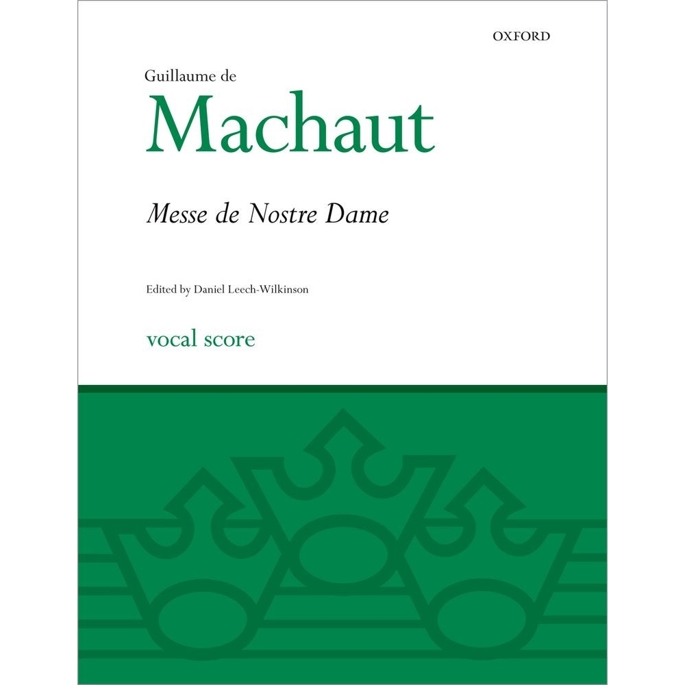 Machaut, Guillaume de - La Messe de Nostre Dame