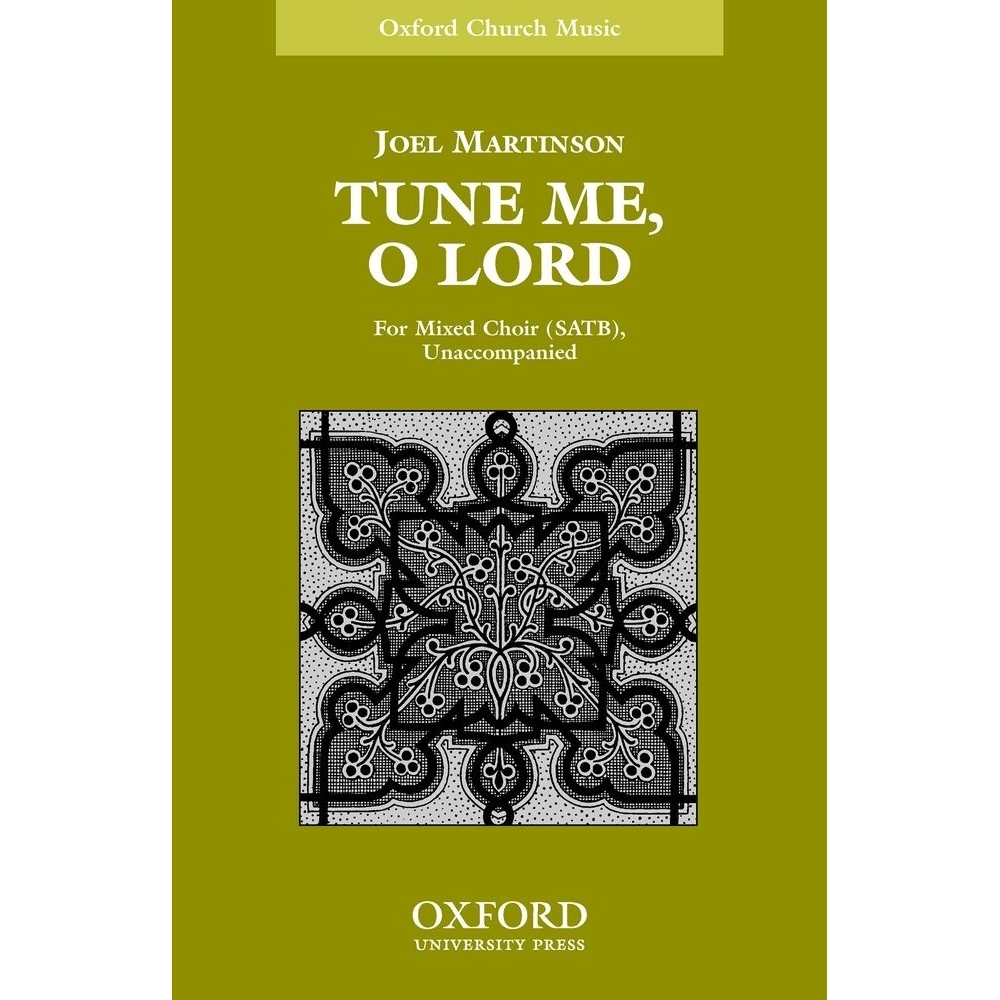 Tune me, O Lord - Martinson, Joel