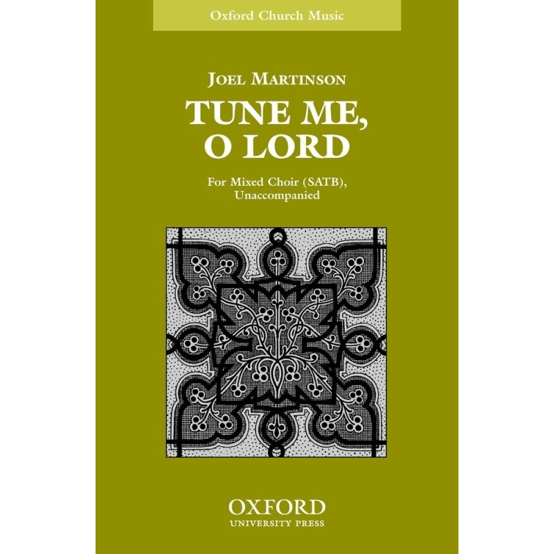 Tune me, O Lord - Martinson, Joel