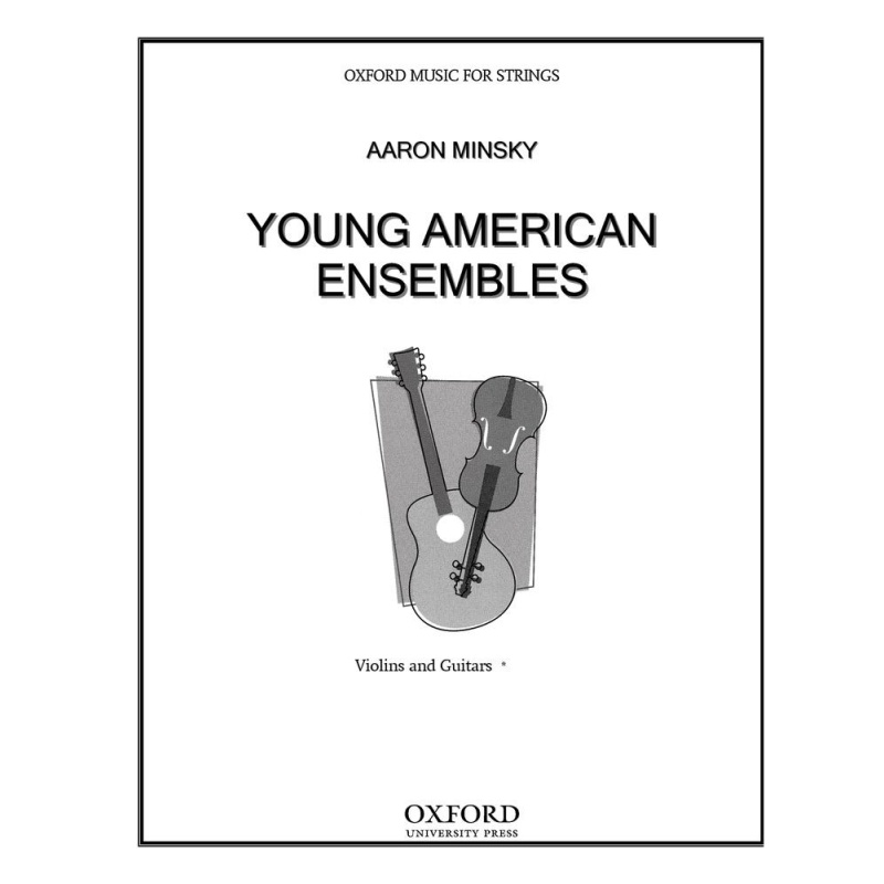 Minsky, Aaron – Young American Ensembles (Violin or Guitar)