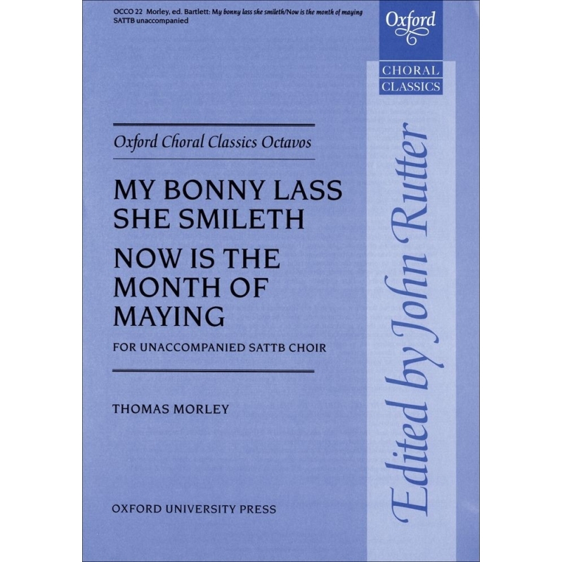 My bonny lass she smileth/Now is the month of maying - Morley, Thomas