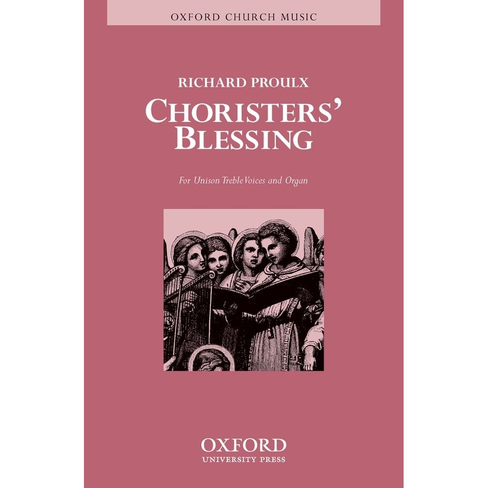 Choristers Blessing - Proulx, Richard