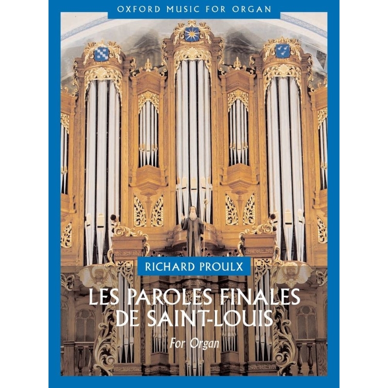 Les paroles finales de Saint-Louis - Proulx, Richard