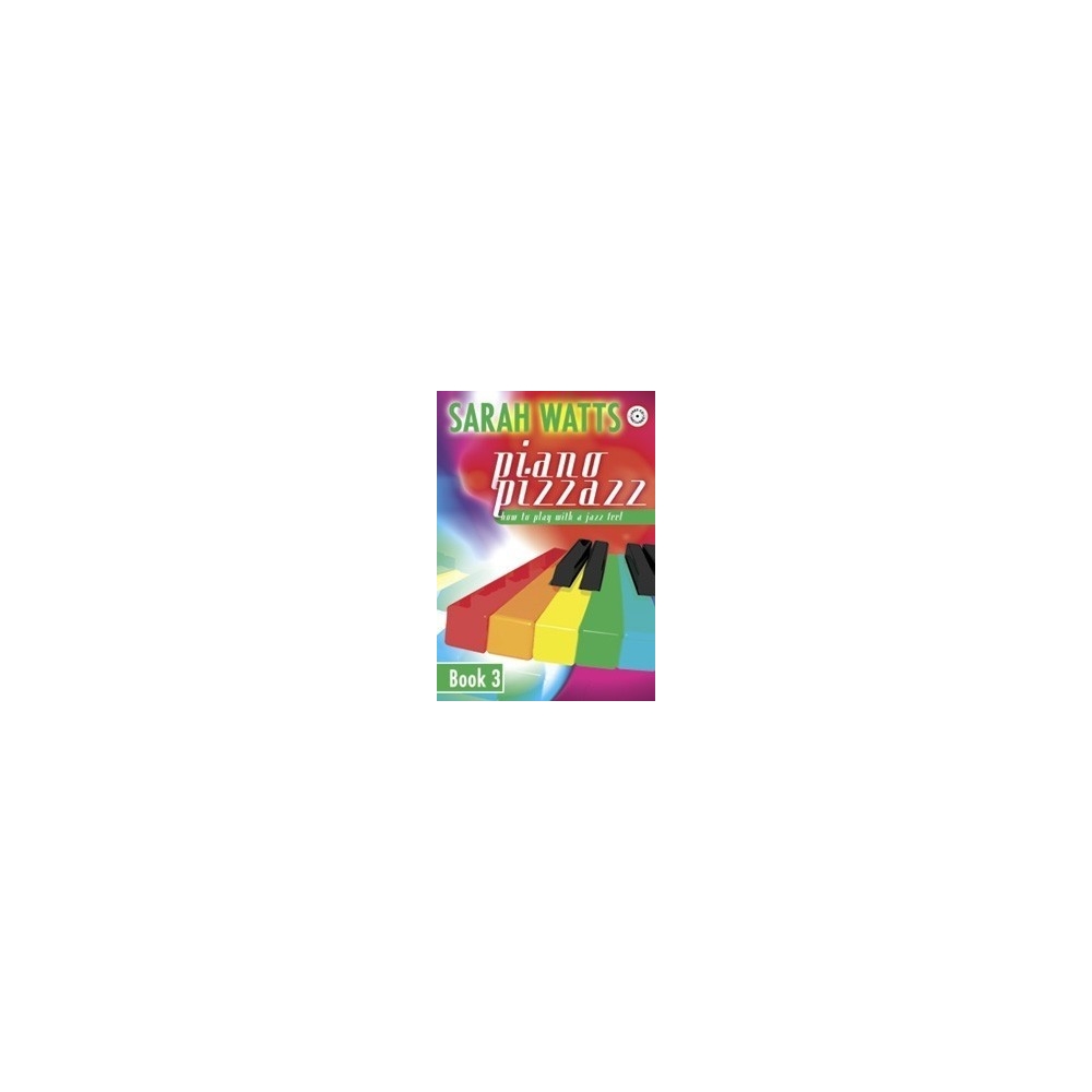 Watts, Sarah - Piano Pizzazz - Book 3