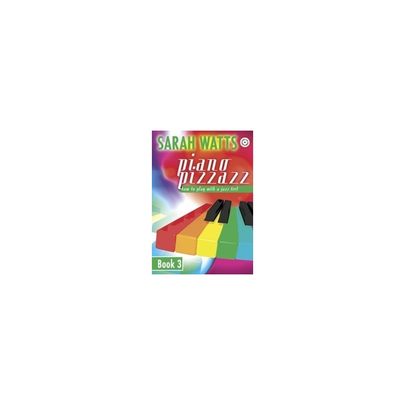 Watts, Sarah - Piano Pizzazz - Book 3
