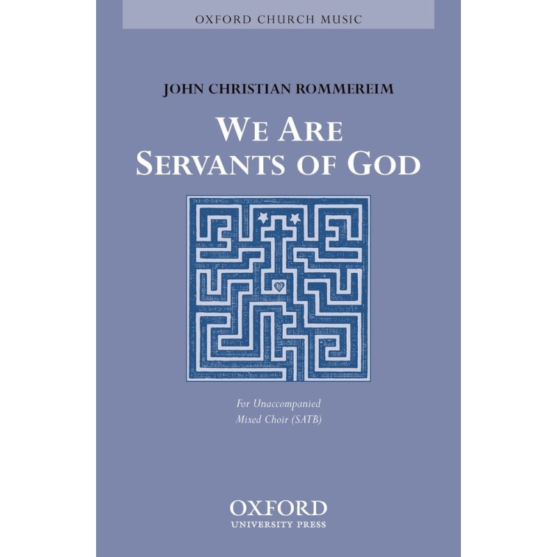 We are the servants of God - Rommereim, John Christian