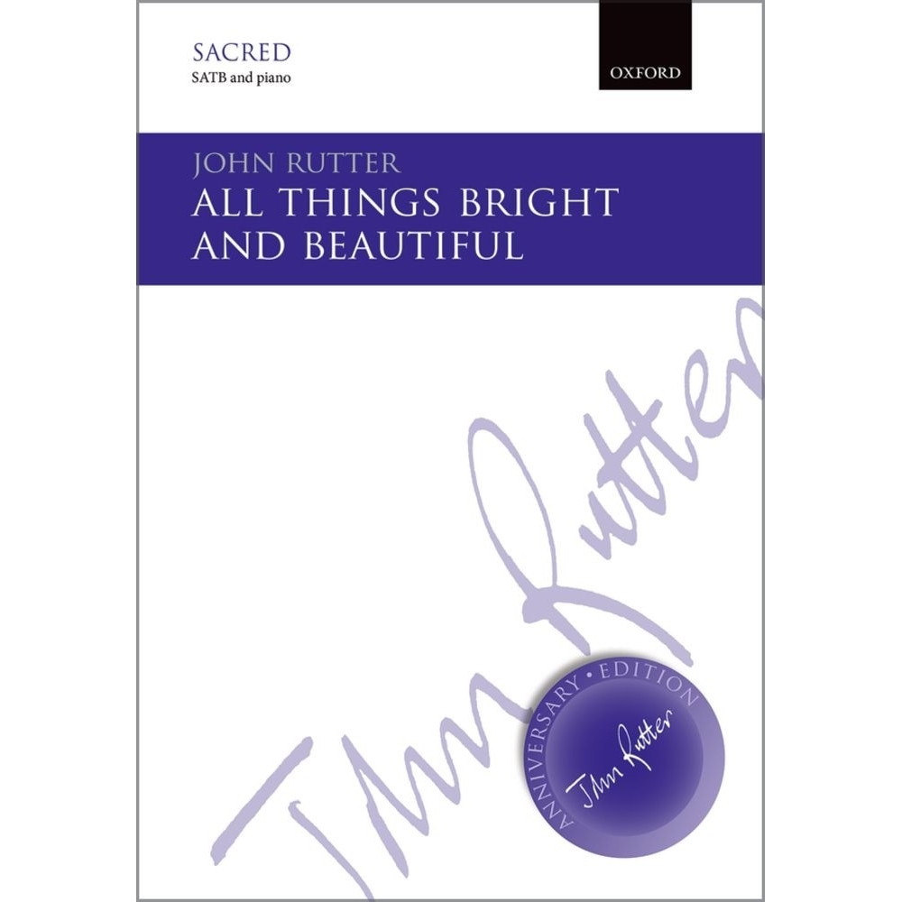 Rutter, John - All things bright and beautiful