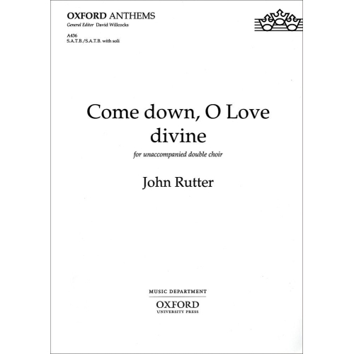Rutter, John - Come down, O Love divine