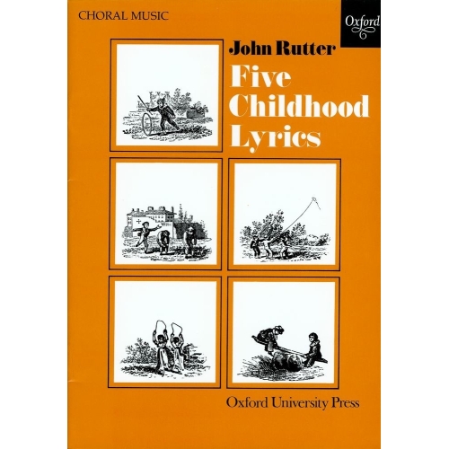 Rutter, John - Five Childhood Lyrics