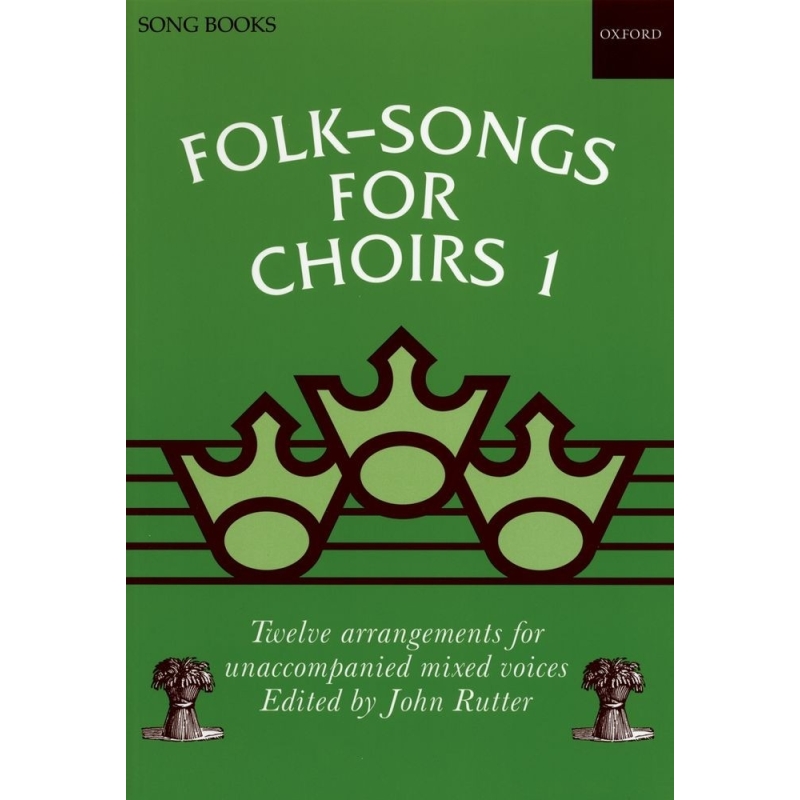 Rutter, John - Folk-Songs for Choirs 1