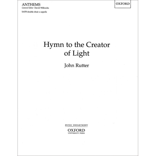 Rutter, John - Hymn to the Creator of Light