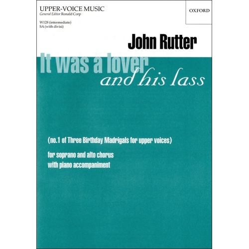 Rutter, John - It was a lover and his lass