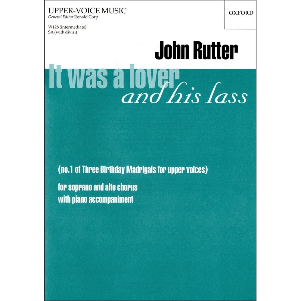 Rutter, John - It was a lover and his lass
