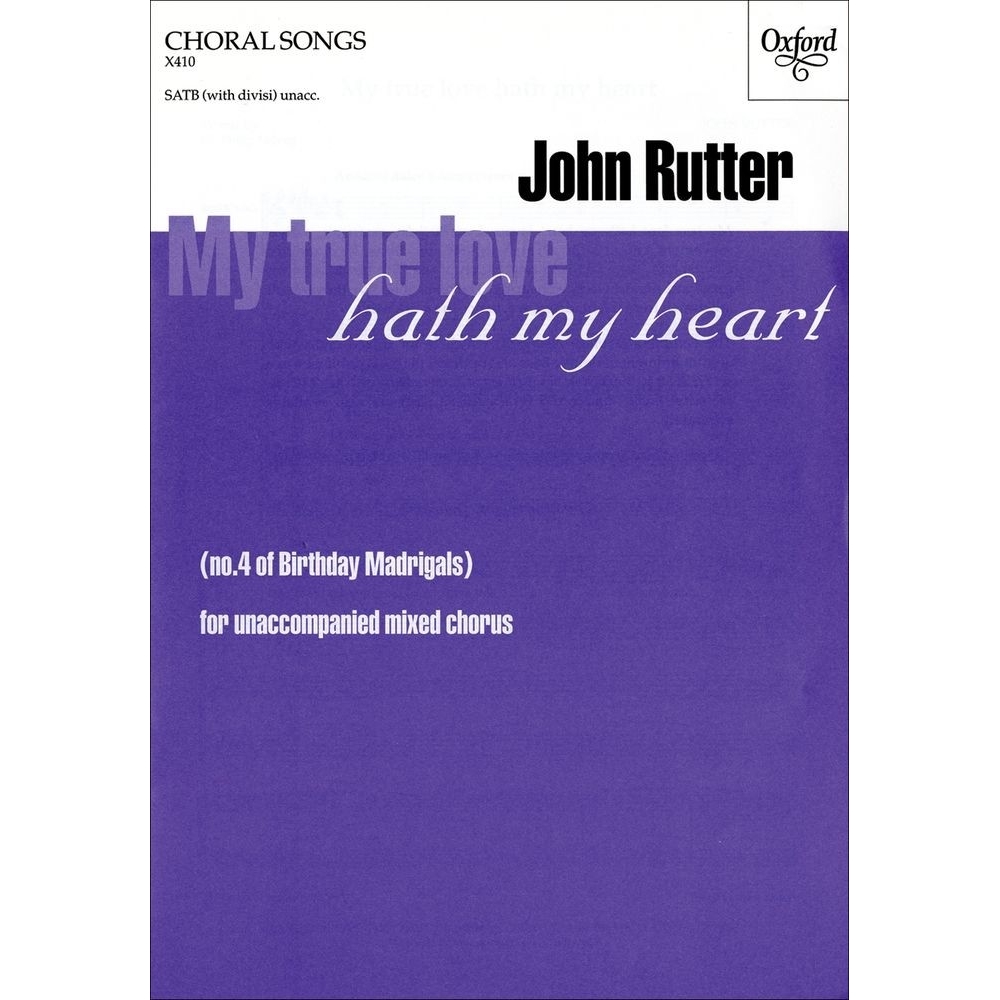 My true love hath my heart - No. 4 of       Birthday Madrigals  - Rutter, John