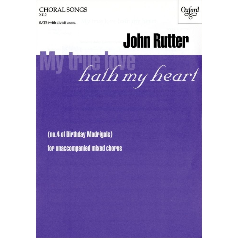 My true love hath my heart - No. 4 of       Birthday Madrigals  - Rutter, John