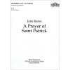 Rutter, John - A Prayer of Saint Patrick