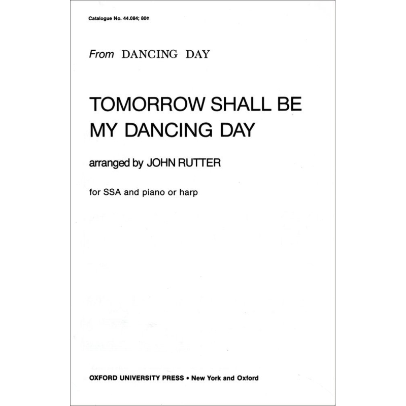 Rutter, John - Tomorrow shall be my dancing day