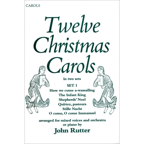 Rutter, John - Twelve Christmas Carols Set 1