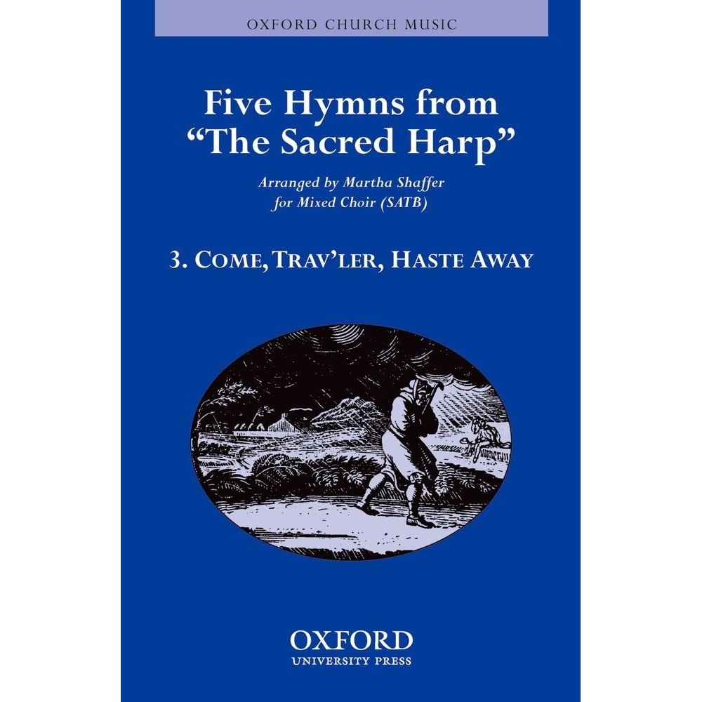 Come, travler, haste away - Shaffer, Martha