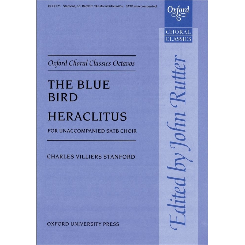 Stanford, Charles Villiers - The Blue Bird/Heraclitus
