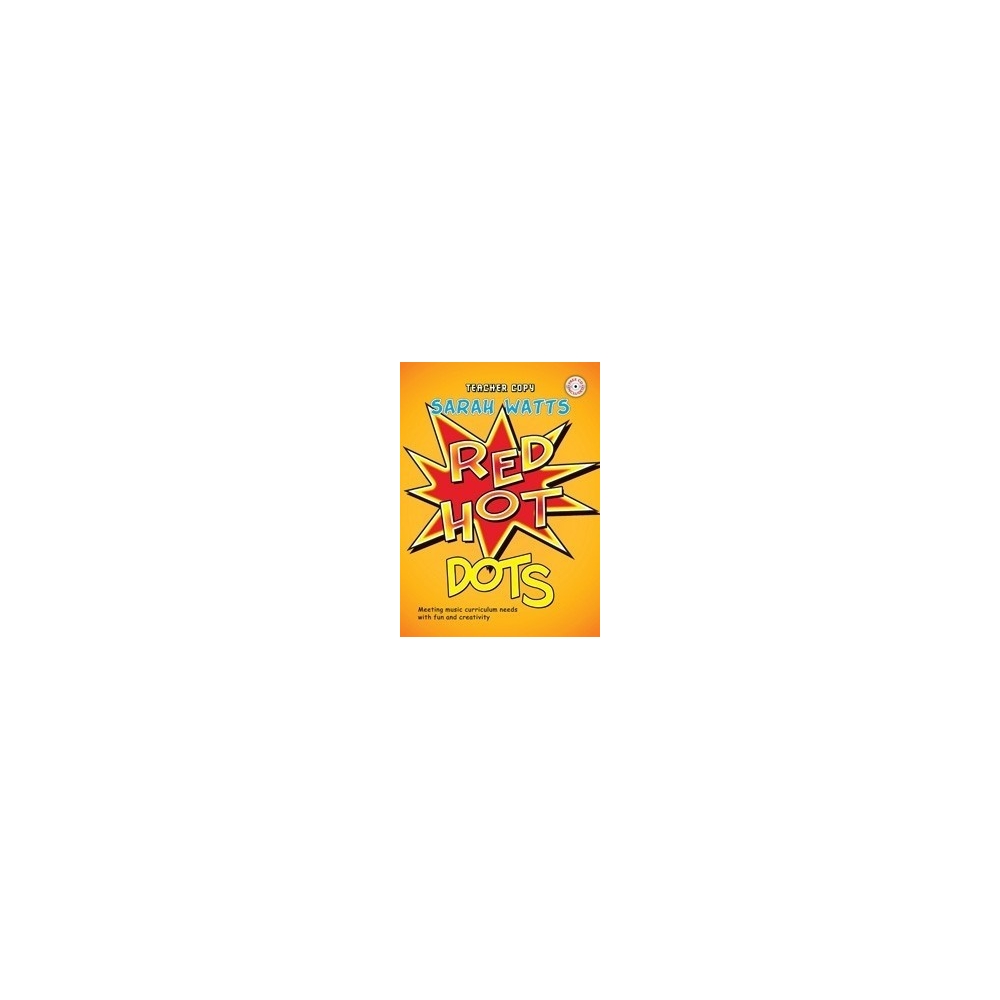 Watts, Sarah - Red Hot Dots - Teacher Book