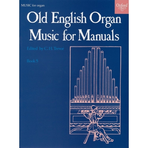 Trevor, C. H. - Old English Organ Music for Manuals Book 5