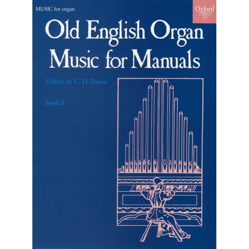 Trevor, C. H. - Old English Organ Music for Manuals Book 5
