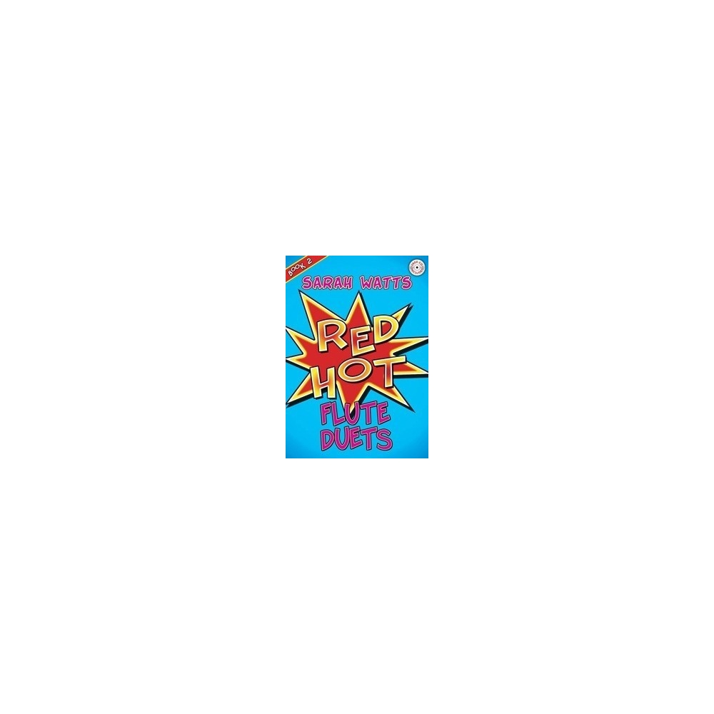 Watts, Sarah - Red Hot Flute Duets - Book 2
