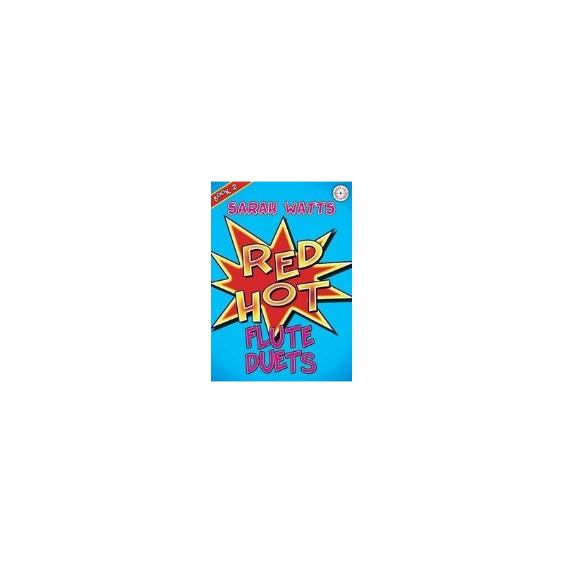 Watts, Sarah - Red Hot Flute Duets - Book 2