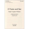 Vaughan Williams, Ralph - O taste and see