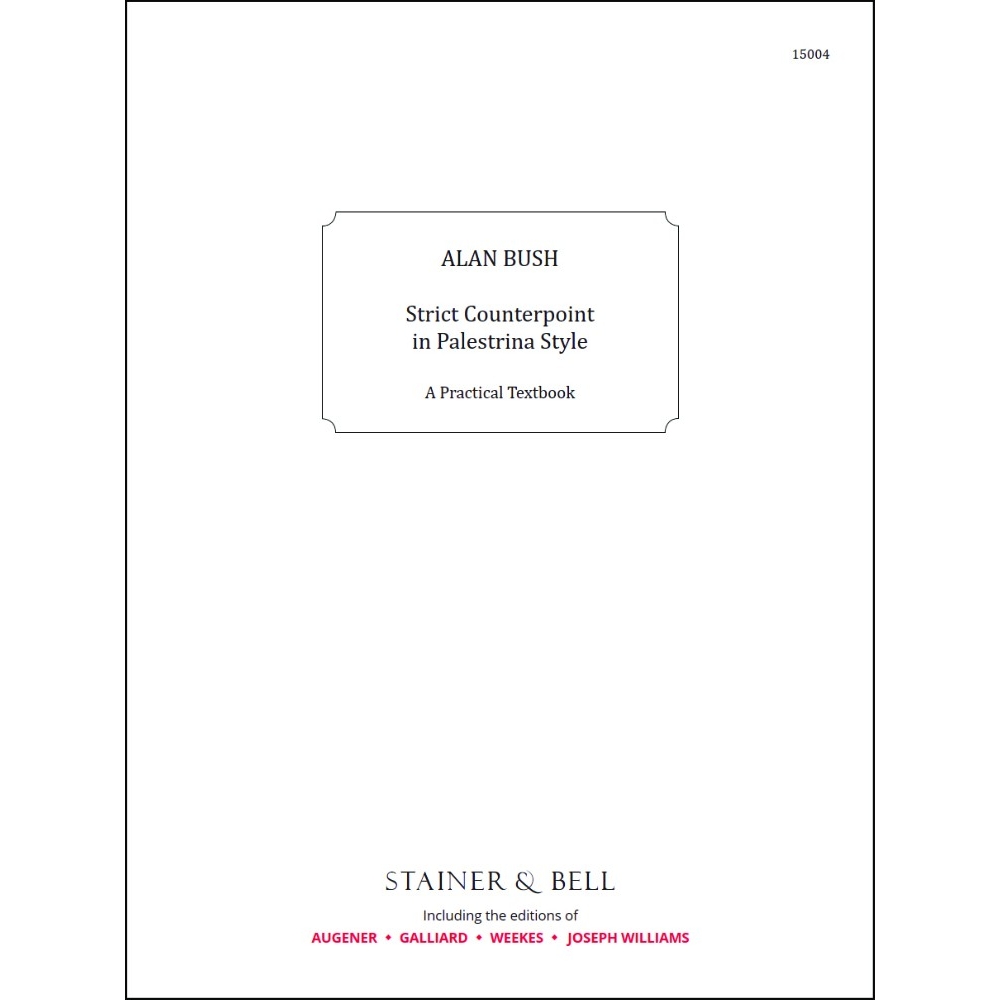 Bush, Alan - Strict Counterpoint in the Palestrina Style