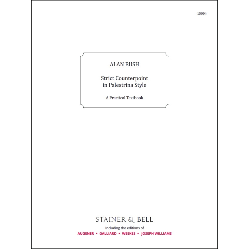 Bush, Alan - Strict Counterpoint in the Palestrina Style