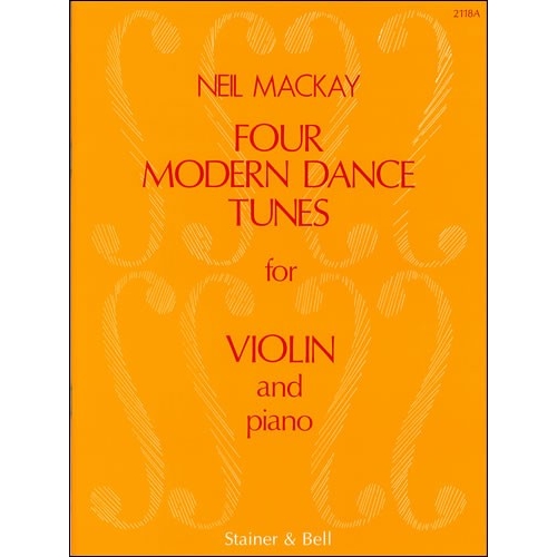 Mackay, Neil - Four Modern Dance Tunes: Violin part and Piano part
