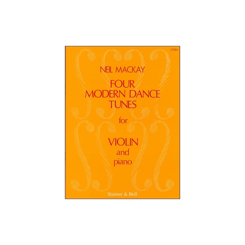 Mackay, Neil - Four Modern Dance Tunes: Violin part and Piano part