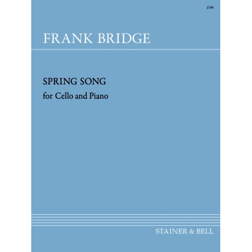 Bridge, Frank: Spring Song for Cello and Piano