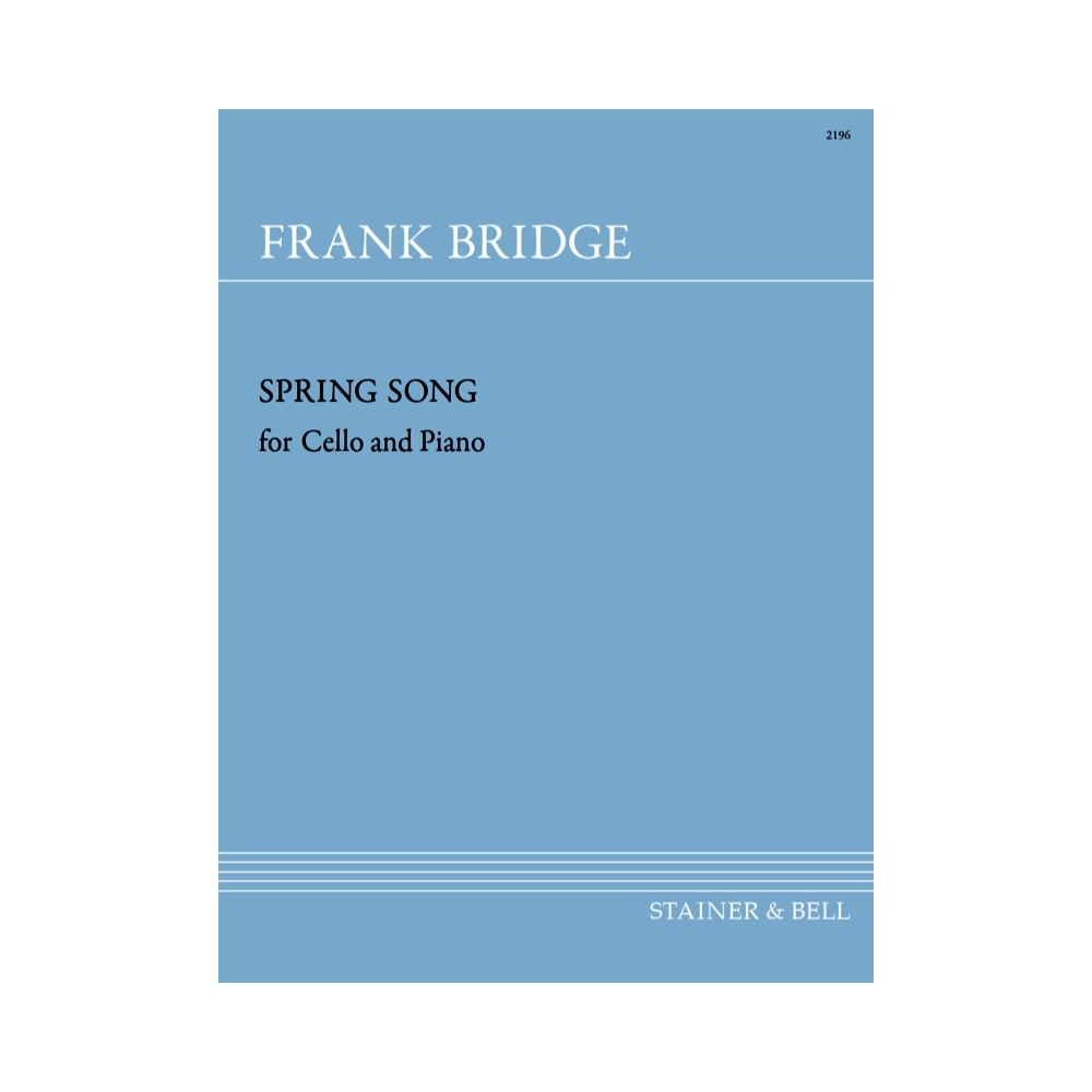 Bridge, Frank: Spring Song for Cello and Piano