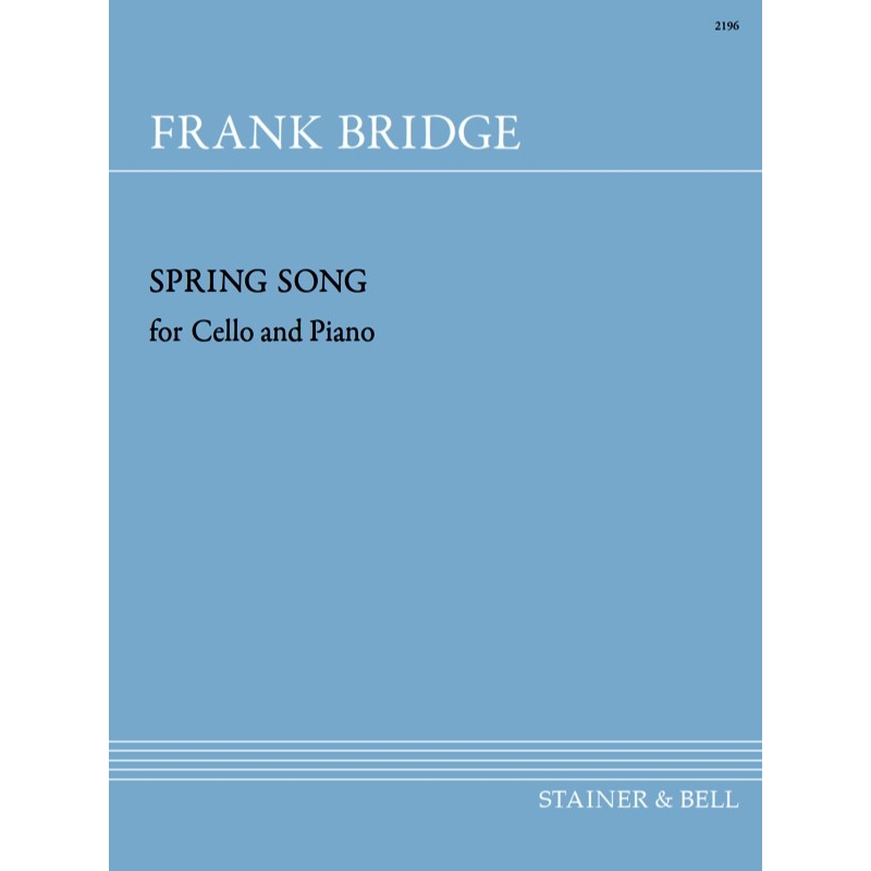 Bridge, Frank: Spring Song for Cello and Piano