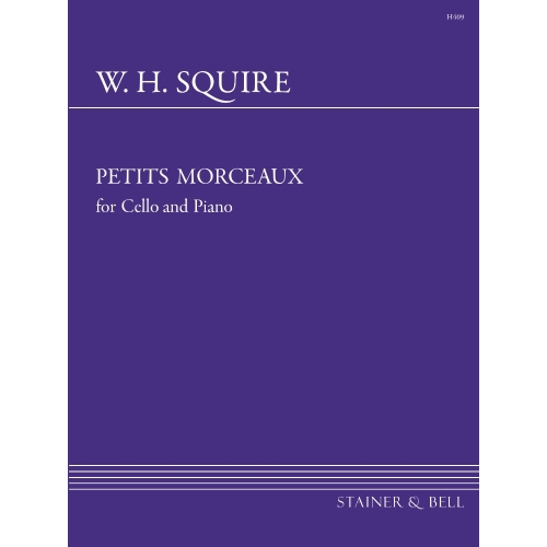 Squire, William Henry: Petits Morceaux, Op. 16