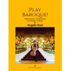 East, Angela - Play Baroque
