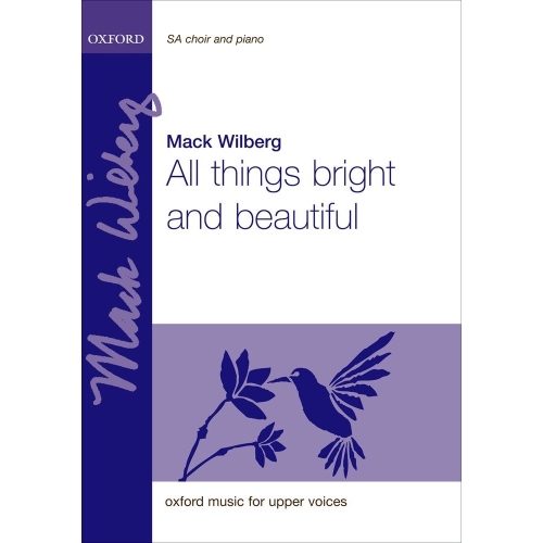 Wilberg, Mack - All things bright and beautiful