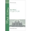 Wilberg, Mack - O Light of Life!