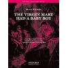 Wilberg, Mack - The Virgin Mary had a baby boy